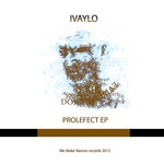 cover: Ivaylo - Prolefect EP