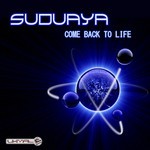 cover: Suduaya - Come Back To Life