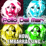 cover: Pollo Del Mar - How Embarrassing