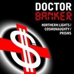 cover: Doctor Banker - Cosmic Lights EP