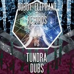 cover: Various - Robot Elephant Vs Tundra Dubs