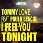 cover: Love, Tommy|Paula Bencini - I Feel You Tonight