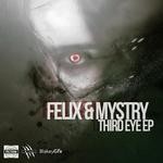 cover: Felix|Mystry - The Third Eye EP