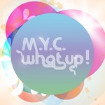 cover: Myc - What Up!