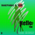 cover: Donk Project - Hello You