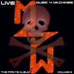 cover: Muzik 4 Machines - The Pirate Album Volume 2 (live)