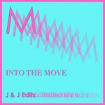 cover: J & J Edits - Into The Move (Juan Laya & Jorge Montiel Extended Rework)