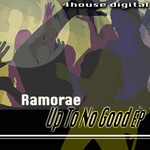 cover: Ramorae - Up To No Good EP