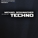 cover: Michael Schumacher - It's Time For Techno