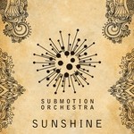 cover: Submotion Orchestra - Sunshine