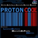 cover: Daniele Ravaioli|Emilio Aiello|Luca Cannella - Proton Code