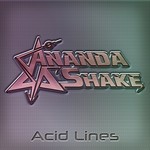 cover: Ananda Shake - Acid Lines