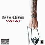 cover: Bow Wow|Lil Wayne - Sweat (Explicit)