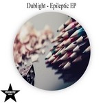 cover: Dublight - Epileptic EP