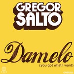 cover: Gregor Salto - Damelo (You Got What I Want)