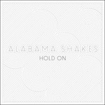 cover: Alabama Shakes - Hold On