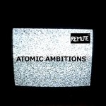 cover: Remute - Atomic Ambitions