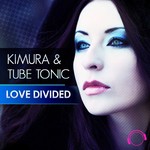 cover: Tube Tonic|Kimura - Love Divided