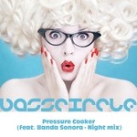 cover: Basscircle|Banda Sonora - Pressure Cooker (Night mix)