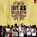 cover: Hot 8 Brass Band - Rock With The Hot 8