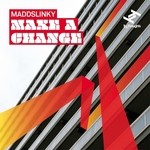 cover: Maddslinky - Make A Change