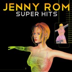 cover: Rom, Jenny|The Zippers - Jenny Rom Eurobeat Super Hits