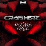 cover: Crasherz - Set Me Free