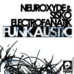 cover: Neuroxyde|Sisko Electrofanatik - Funkalistic