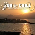 cover: Various - Sun & Chill (Cafe Lounge Chillout Ambient Moods Del Mar With Ibiza Mallorca Feeling)