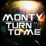 cover: Monty - Turn To Me