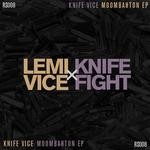 cover: Lemi Vice X Knife Fight - Knife Vice Moombahton EP