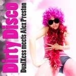 cover: Dualxess|Alex Preston - Dirty Disco