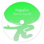 cover: Napalm - This For You EP