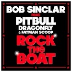 cover: Sinclar, Bob|Pitbull|Dragonfly|Fatman Scoop - Rock The Boat