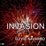 cover: DJ Vic Navarro - Invasion