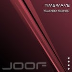 cover: Timewave - Super Sonic