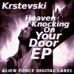 cover: Krstevski - Heaven Knocking On Your Door EP