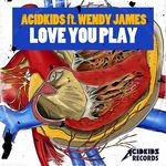 cover: Acidkids - Love You Play