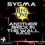 cover: Sygma|Big One - Another Brick In The Wall (remixes)