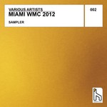 cover: Various - Miami Winter Music Conference 2012 Sampler