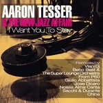 cover: Tesser, Aaron|The New Jazz Affair - I Want You To Stay