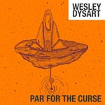 cover: Wesley Dysart - Par For The Curse EP