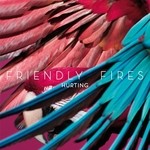 cover: Friendly Fires - Hurting