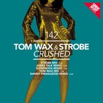 cover: Wax, Tom|Strobe - Crushed