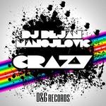 cover: Dj Dejan Manojlovic - Crazy