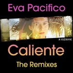 cover: Eva Pacifico - Caliente (The remixes)