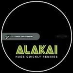 cover: Alakai - Huge Quickly (remixes)