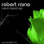 cover: Robert Raine - Neva Heard EP