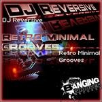 cover: Dj Reversive - Retro Minimal Grooves