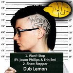 cover: Dub Lemon|Erin Em|Jason Phillips - Wont Stop